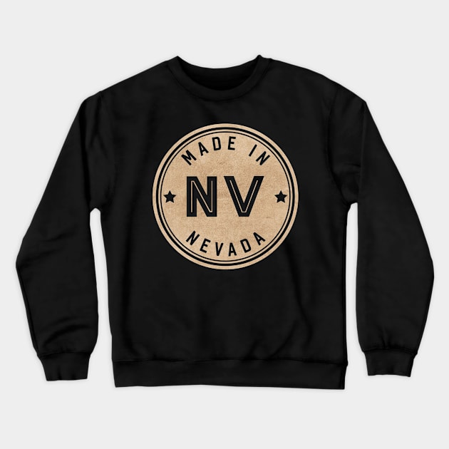 Made In Nevada NV State USA Crewneck Sweatshirt by Pixel On Fire